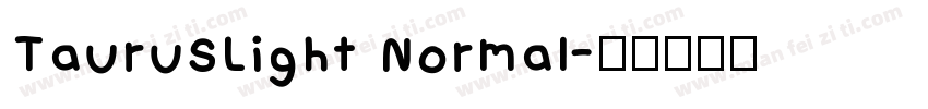 TaurusLight Normal字体转换